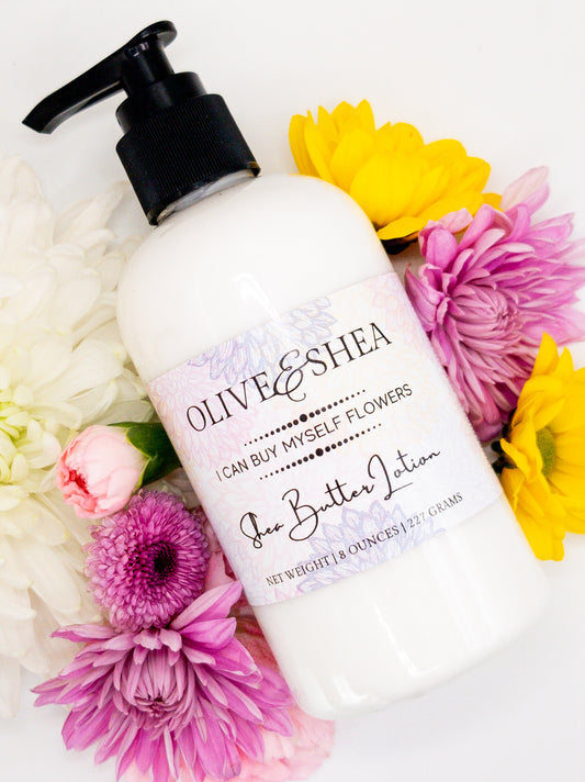 I Can Buy Myself Flowers Shea Butter Lotion